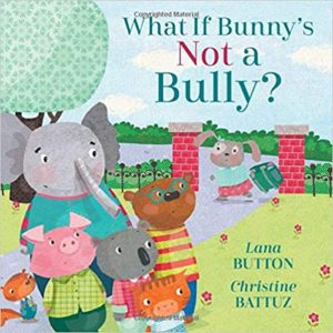 What if Bunny’s Not a Bully?