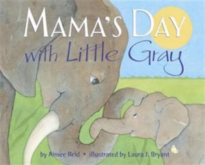Mama’s Day With Little Gray
